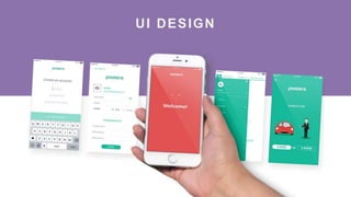 UI DESIGN
 