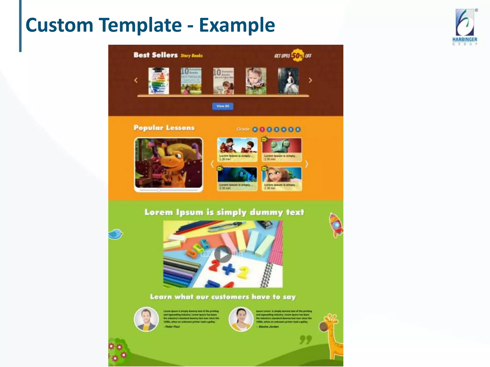 Custom Template - Example
© Harbinger Systems | www.harbinger-systems.com
 