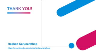 Roshan Karunarathna
https://www.linkedin.com/in/roshankarunarathna/
 