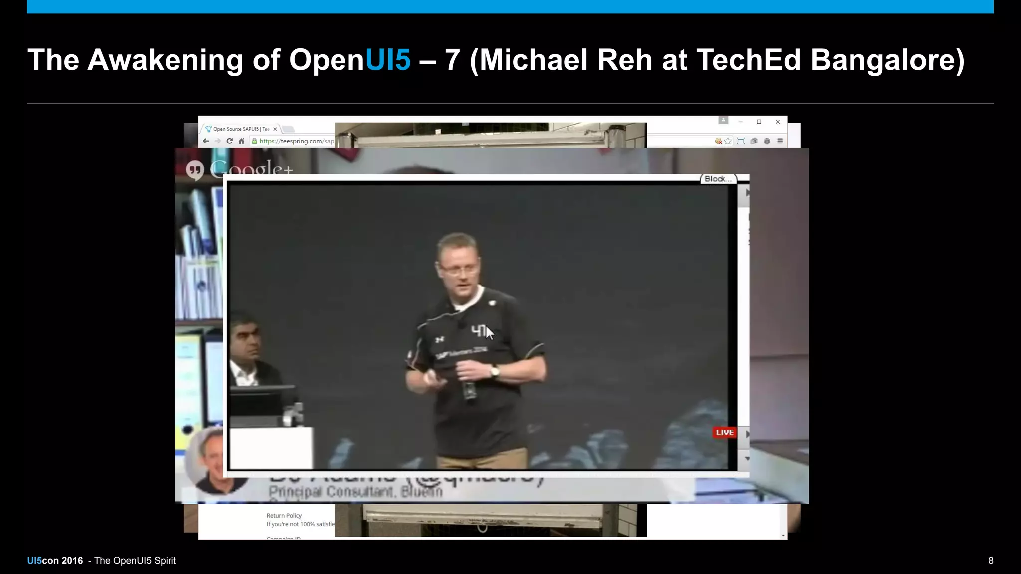 UI5con 2016 - The OpenUI5 Spirit 8
The Awakening of OpenUI5 – 7 (Michael Reh at TechEd Bangalore)
 