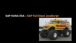 Agenda – SAPUI5 on SAP HANA XSA
NEMO Stack – Full-Stack JavaScript w/o SAP Backend
SAPUI5 on XSA – Where is the Phoenix?
I...