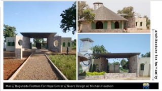 architecture for humanity 
Cape Verde // Cape Verde Football For Hope Center // Nuno Lubo 
 