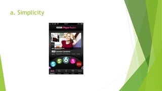 a. Simplicity 
 
