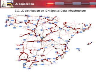LC application
1024x500.jpg
911 LC distribution on IGN Spatial Data Infrastructure
 