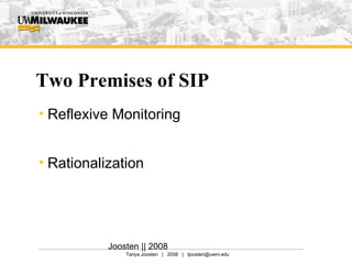 Two Premises of SIP Reflexive Monitoring Rationalization Joosten || 2008 