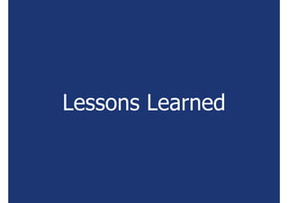 Lessons Learned
 