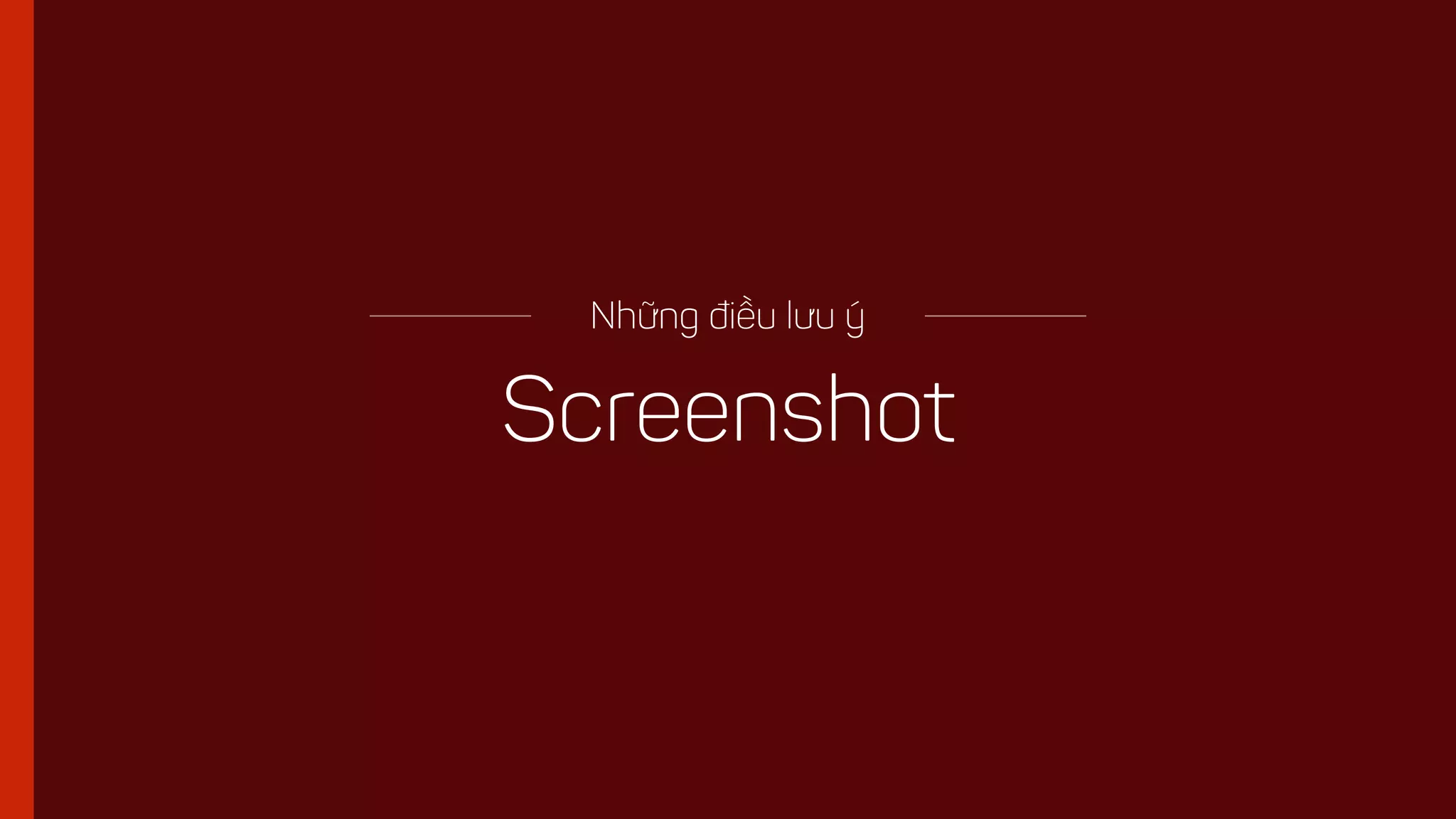Screenshot
Những điều lưu ý
 