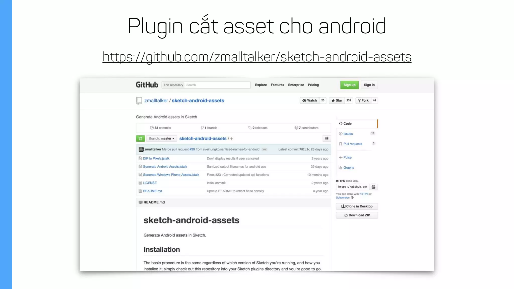 https://github.com/zmalltalker/sketch-android-assets
Plugin cắt asset cho android
 