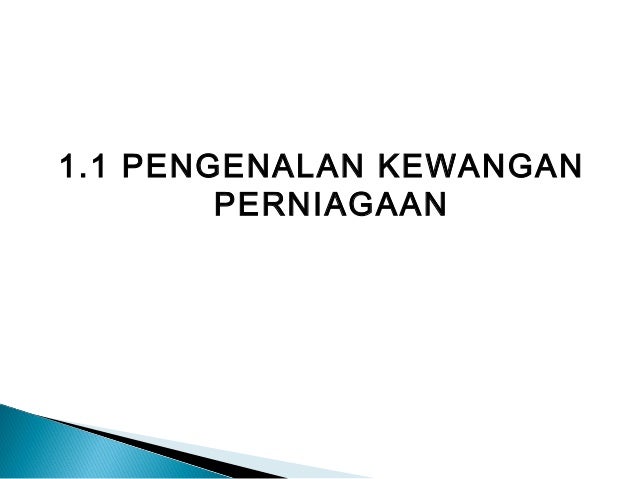 Bab 1 Kewangan Perniagaan