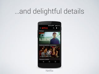 …and delightful details
Netflix
 