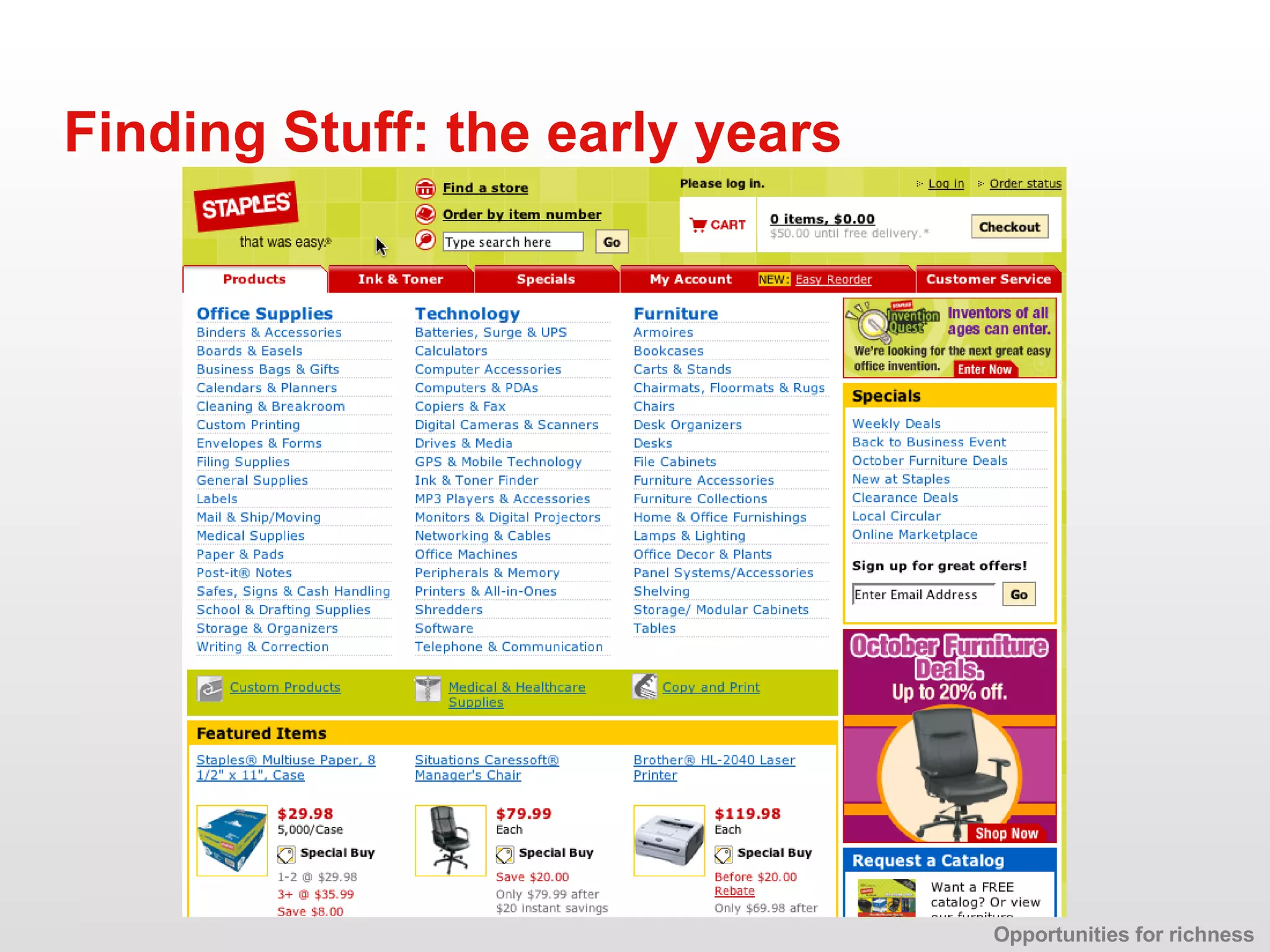 Finding Stuff: the early years Opportunities for richness 