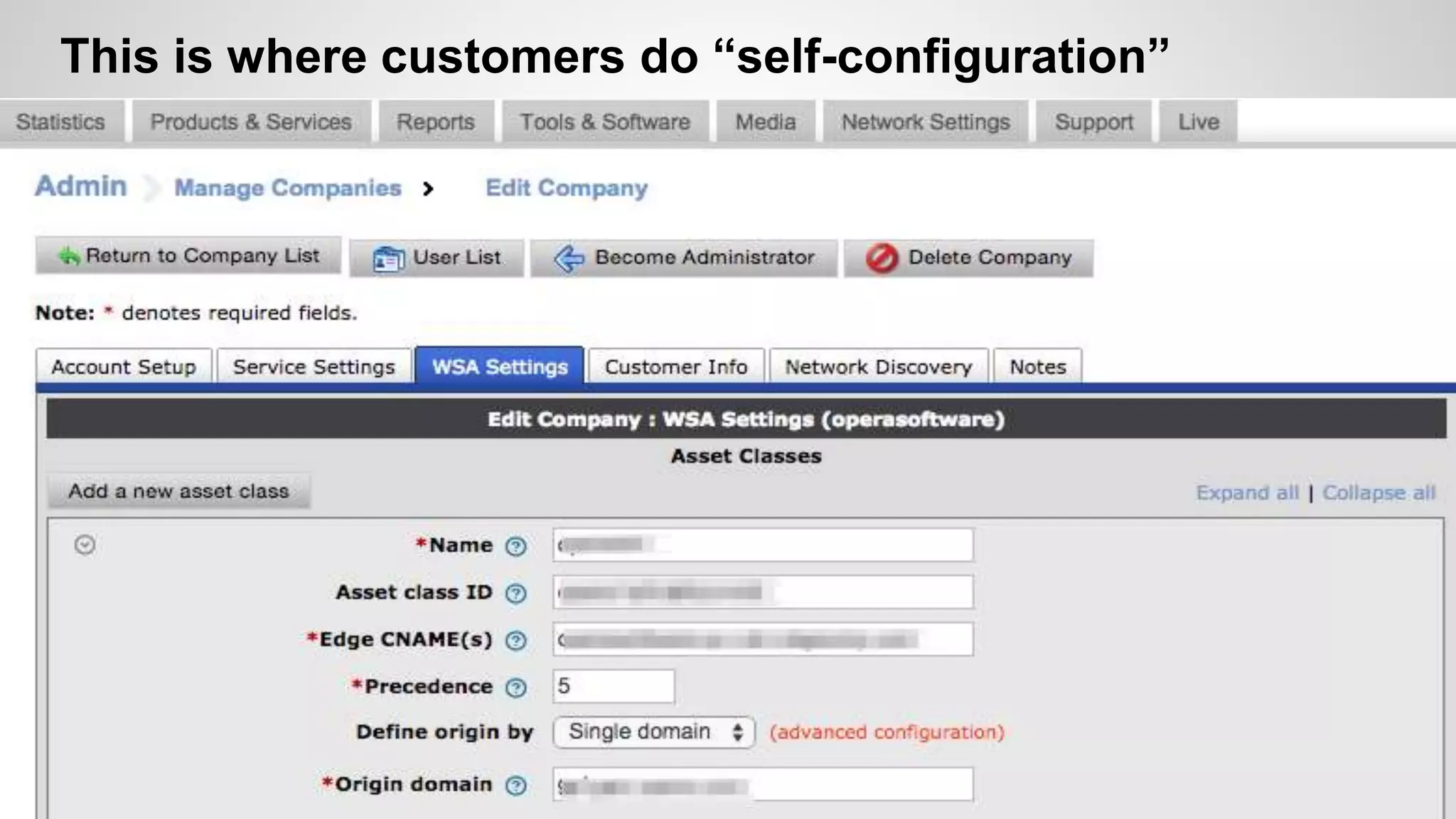 This is where customers do “self-configuration”