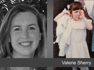 Valerie Sherry
 