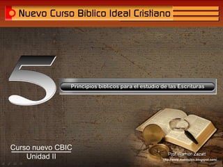 http://www.nuevocbic.blogspot.com/ Curso nuevo CBIC   Unidad II 