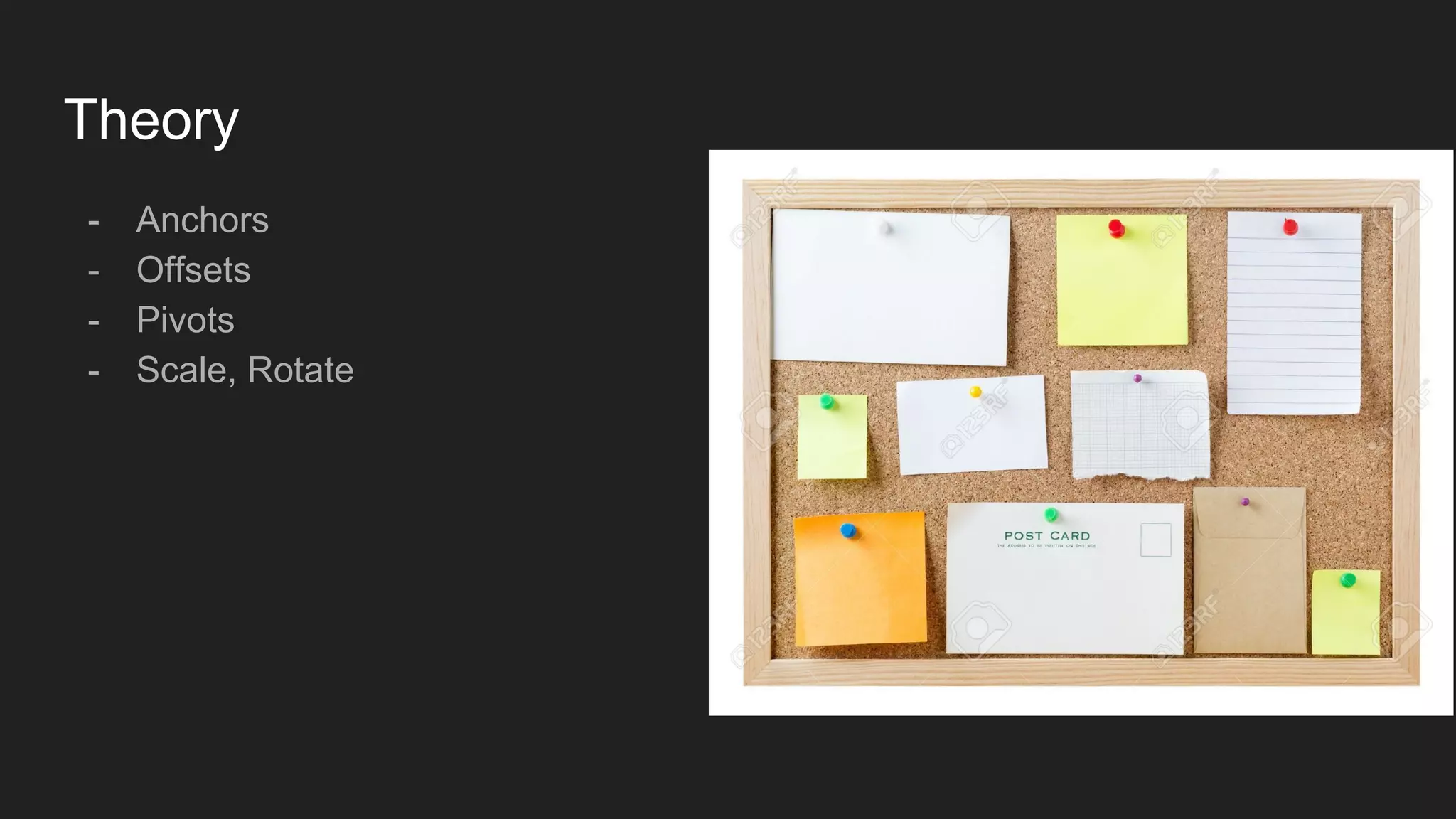 Theory - Anchors - Offsets - Pivots - Scale, Rotate 