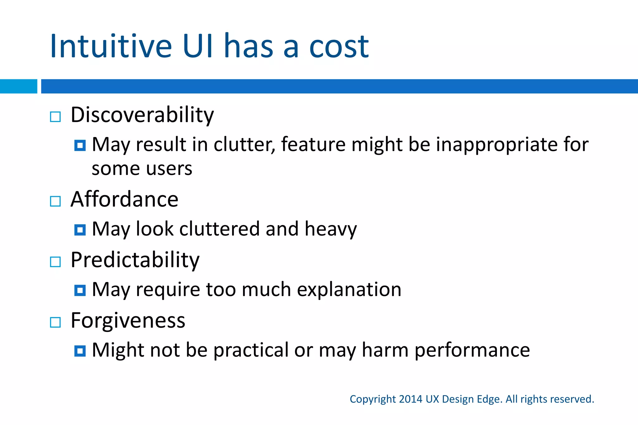 Is this UI intuitive?
Copyright 2015 UX Design Edge. All rights reserved.
 