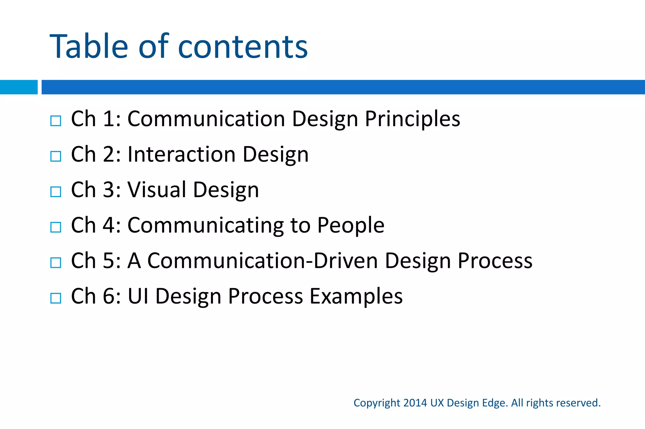 Feels like a conversation
Copyright 2015 UX Design Edge. All rights reserved.
 