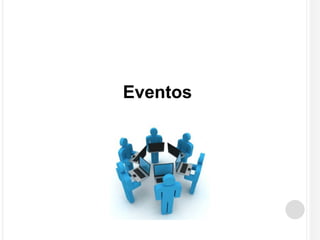 Eventos 
 