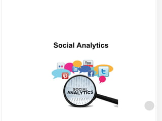 Social Analytics 
 