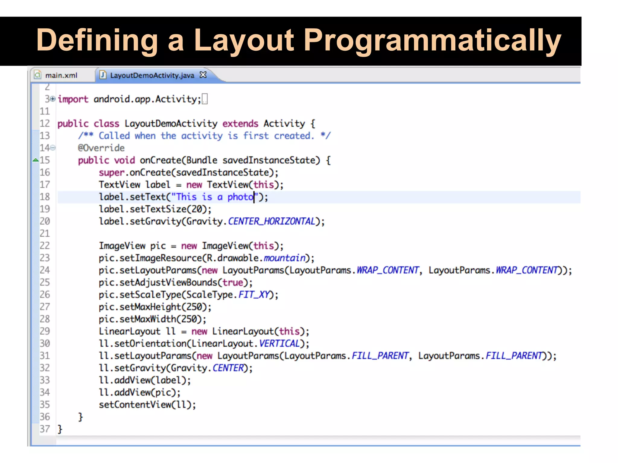 Defining a Layout Programmatically
 
