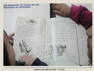 Leitura em sala de aula – 5º ano
 