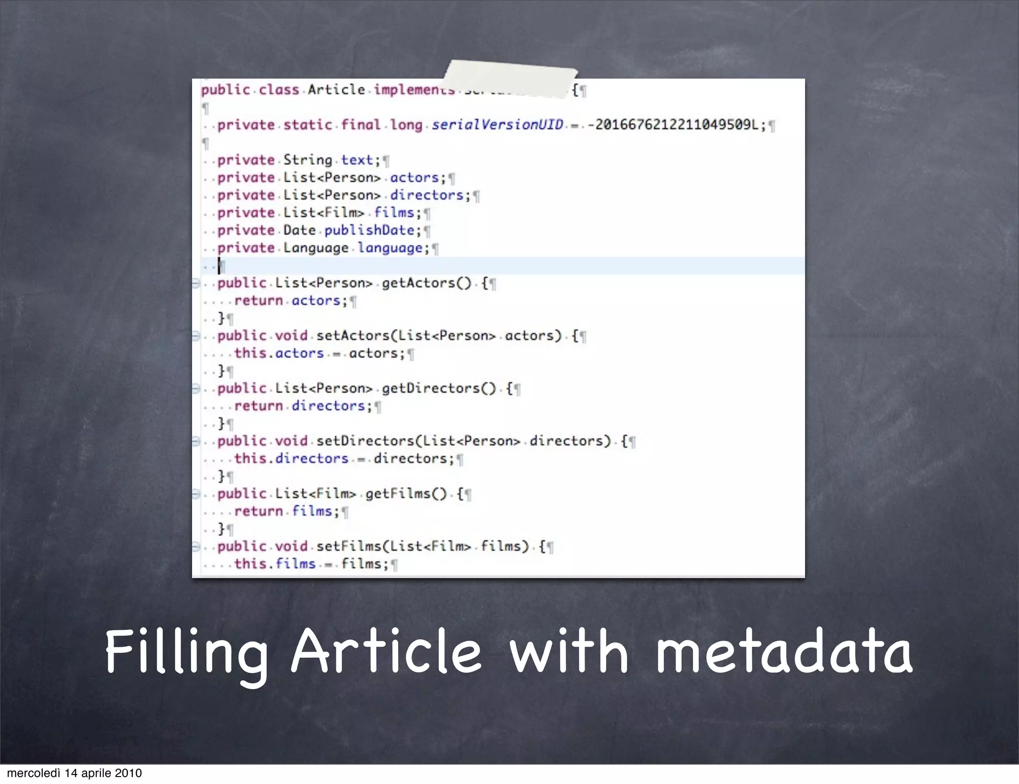 Filling Article with metadata
mercoledì 14 aprile 2010
 