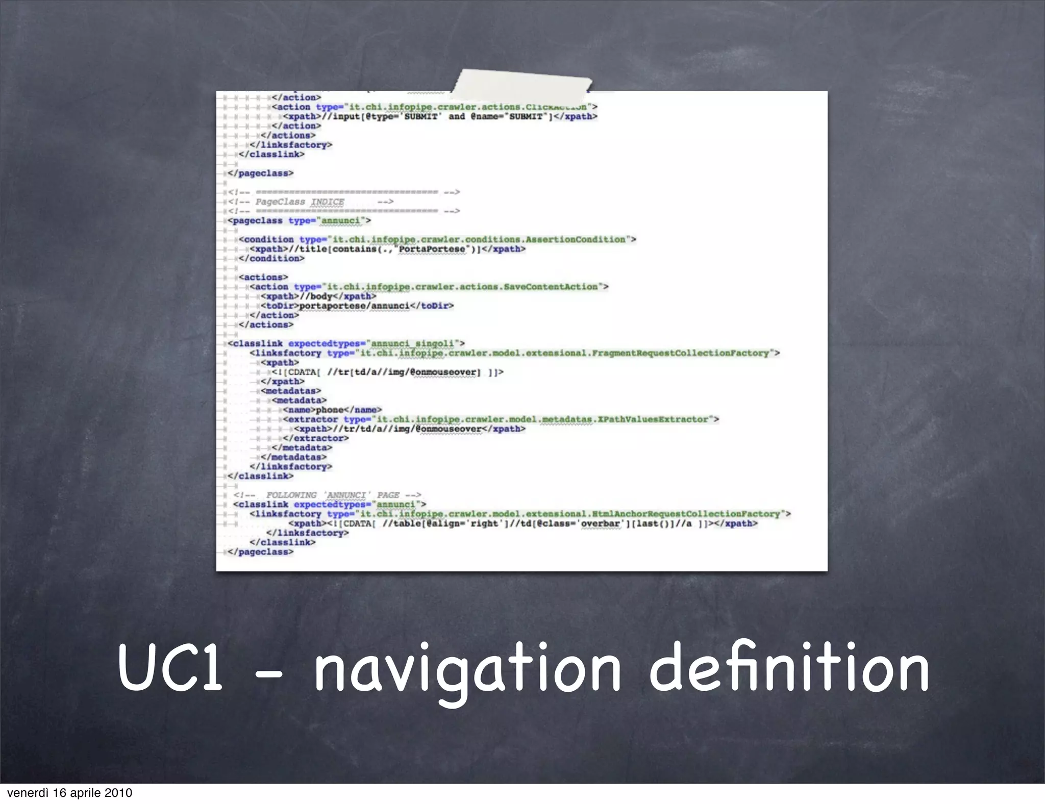 UC1 - navigation deﬁnition
venerdì 16 aprile 2010
 