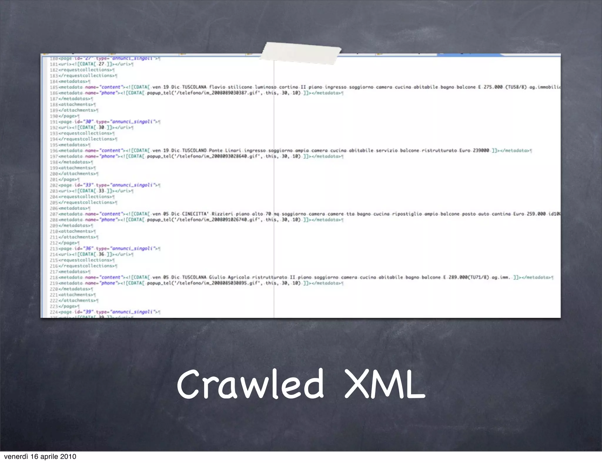 Crawled XML
venerdì 16 aprile 2010
 