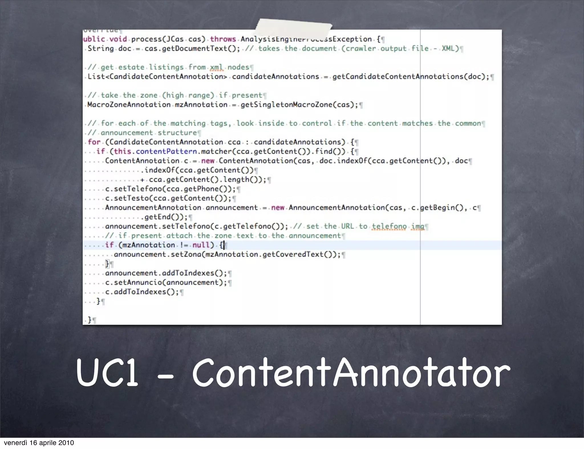 UC1 - ContentAnnotator
venerdì 16 aprile 2010
 