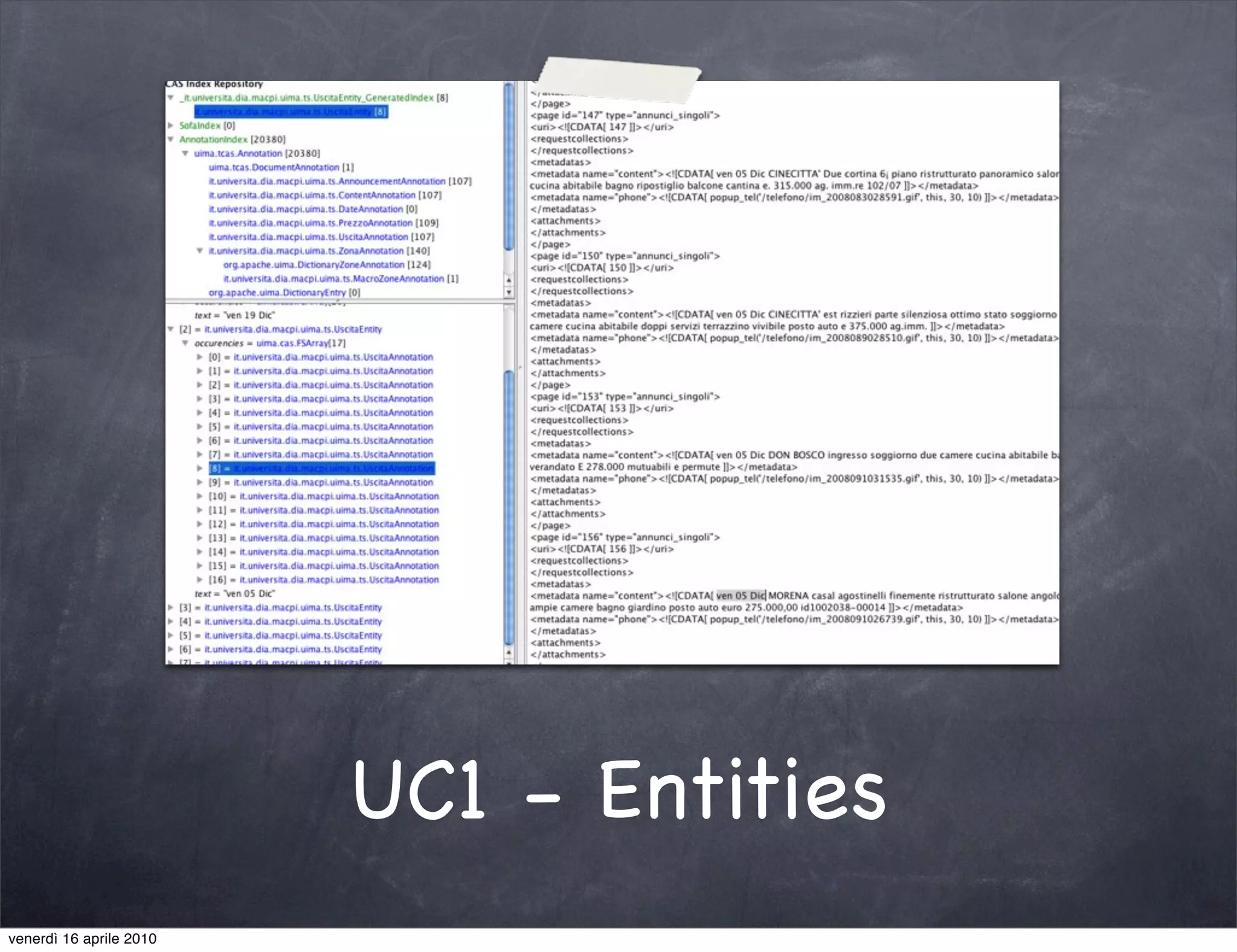 UC1 - Entities
venerdì 16 aprile 2010
 