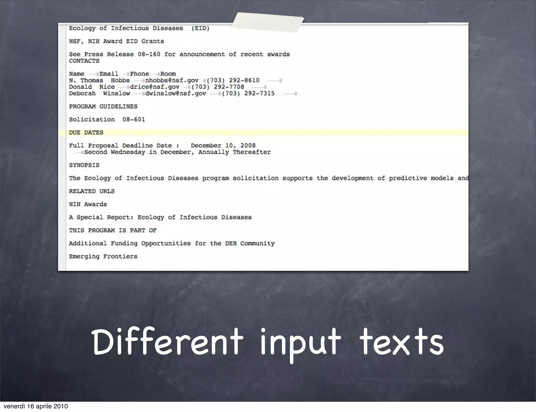 Different input texts
venerdì 16 aprile 2010
 