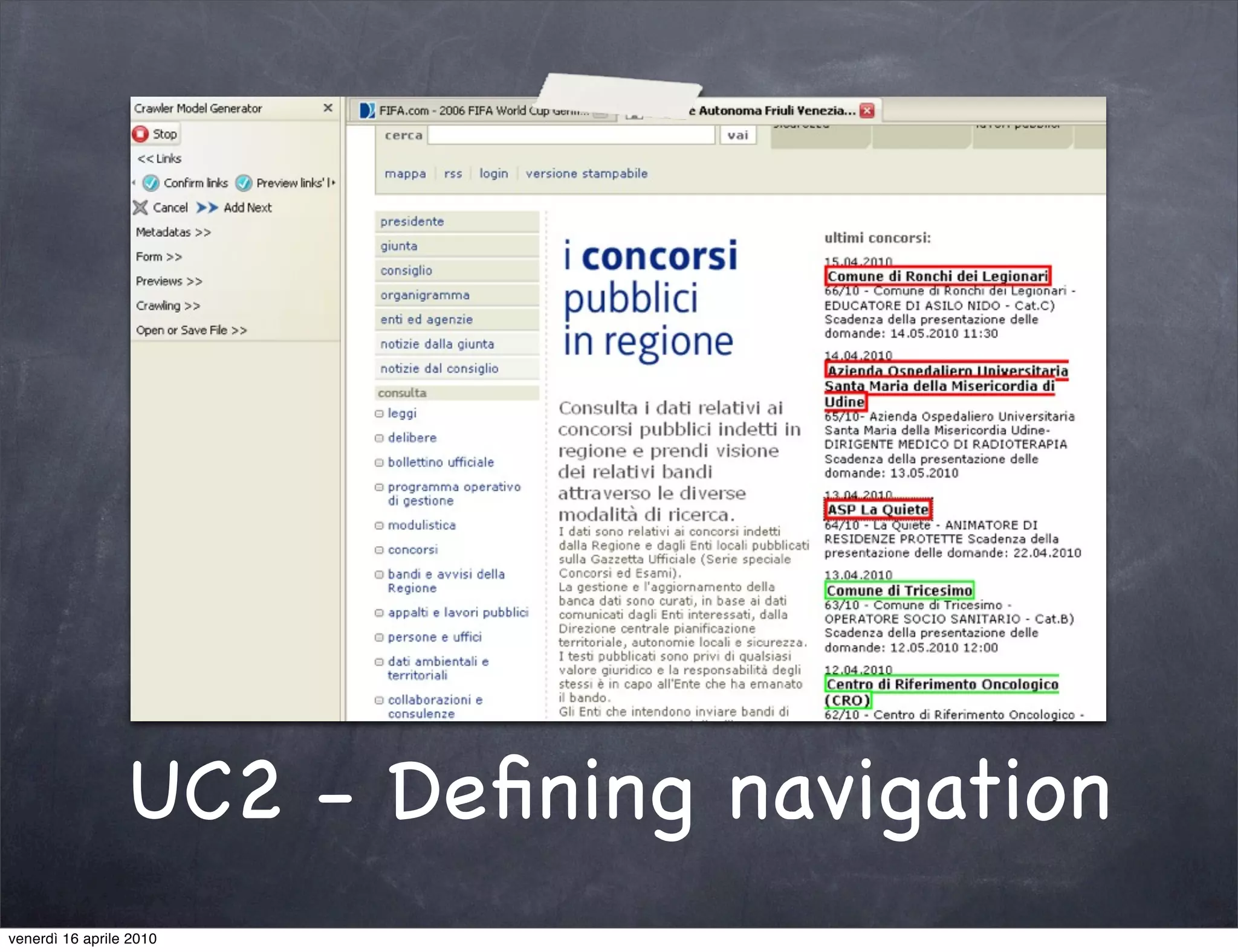UC2 - Deﬁning navigation
venerdì 16 aprile 2010
 