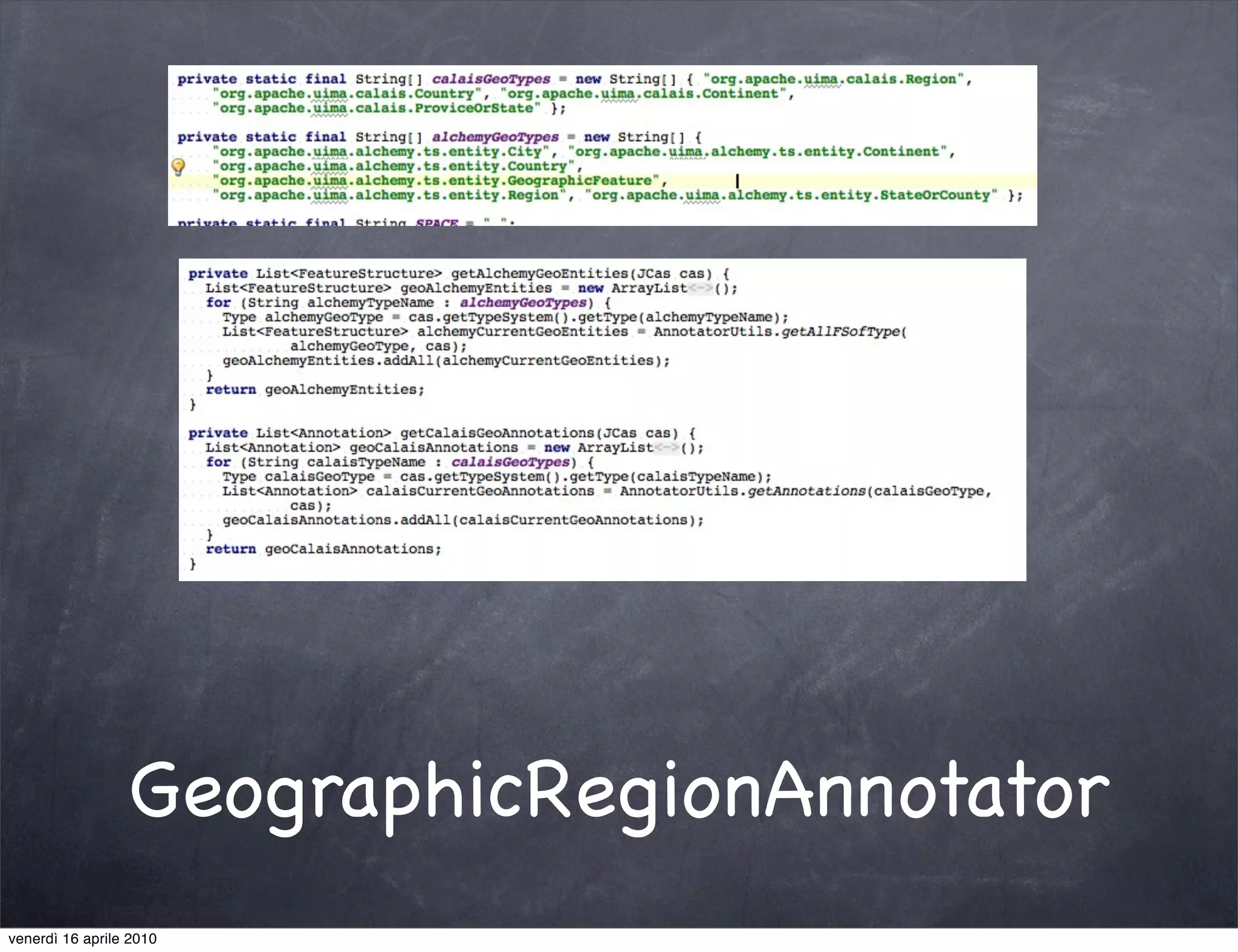 GeographicRegionAnnotator
venerdì 16 aprile 2010
 