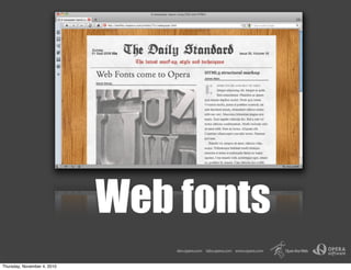 Web fonts
Thursday, November 4, 2010
 