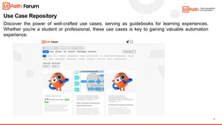 11
Use Case Repository
Discover the power of well-crafted use cases, serving as guidebooks for learning experiences.
Whether you're a student or professional, these use cases is key to gaining valuable automation
experience.
 