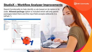 UiPath 2022.10 Release – Updates with StudioX, Activities and Robot Assistant.pptx