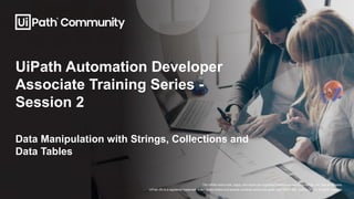 UiPath Automation Developer Associate Training Series 2025 - Session 2 ...