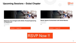 24
Session 2 : August 20 Session 3 : August 22
Upcoming Sessions – Dubai Chapter
RSVP Now !!
 