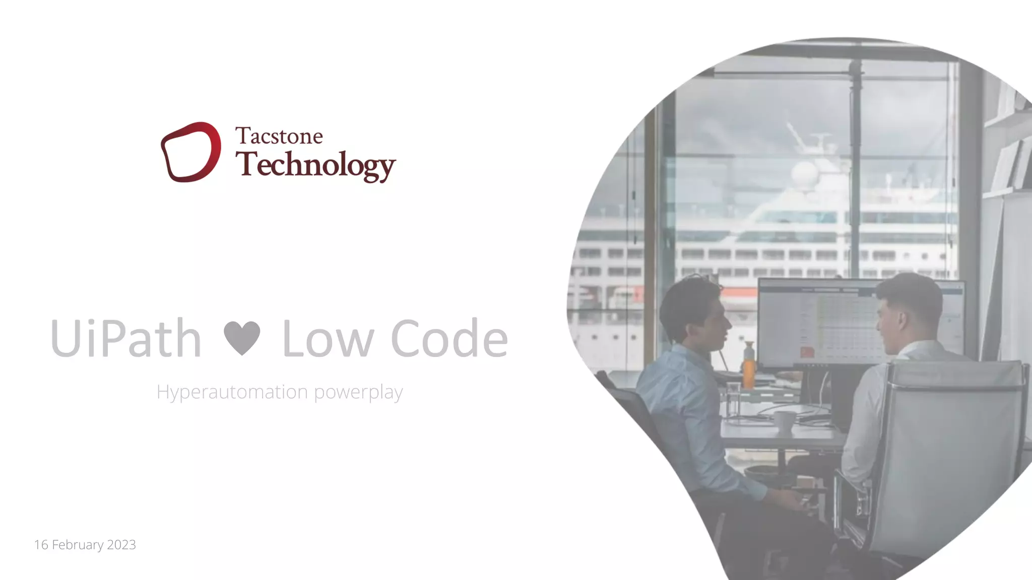 16 February 2023
Hyperautomation powerplay
UiPath Low Code
 