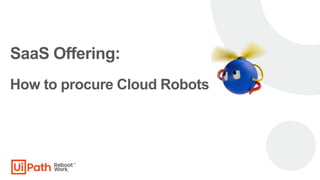 UiPath Automation Cloud Robots - Best Practises session 2.pptx