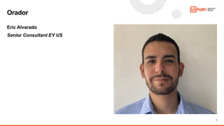 3
Eric Alvarado
Senior Consultant EY US
Orador
 