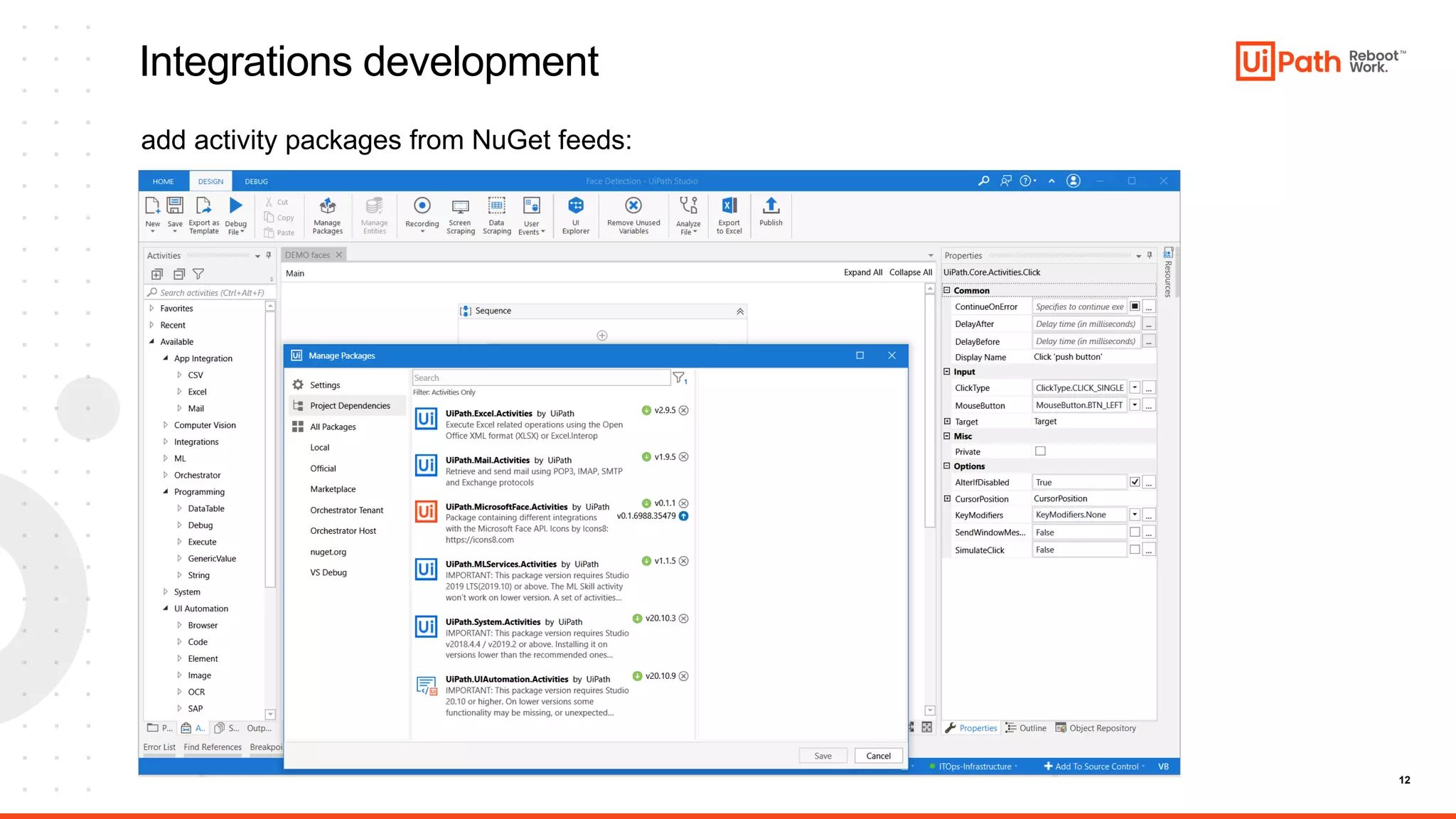 12
Integrations development
add activity packages from NuGet feeds:
 