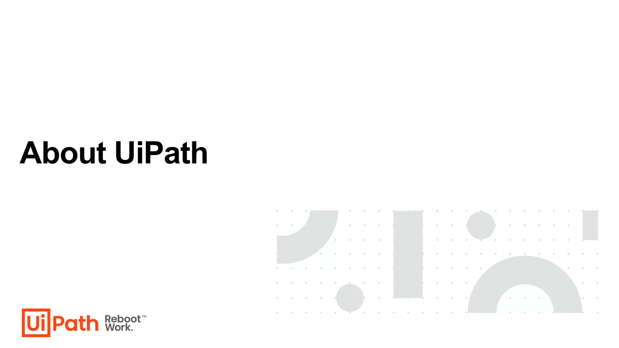 About UiPath
 