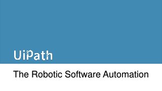 Welcome to PowerPoint
The Robotic Software Automation
 