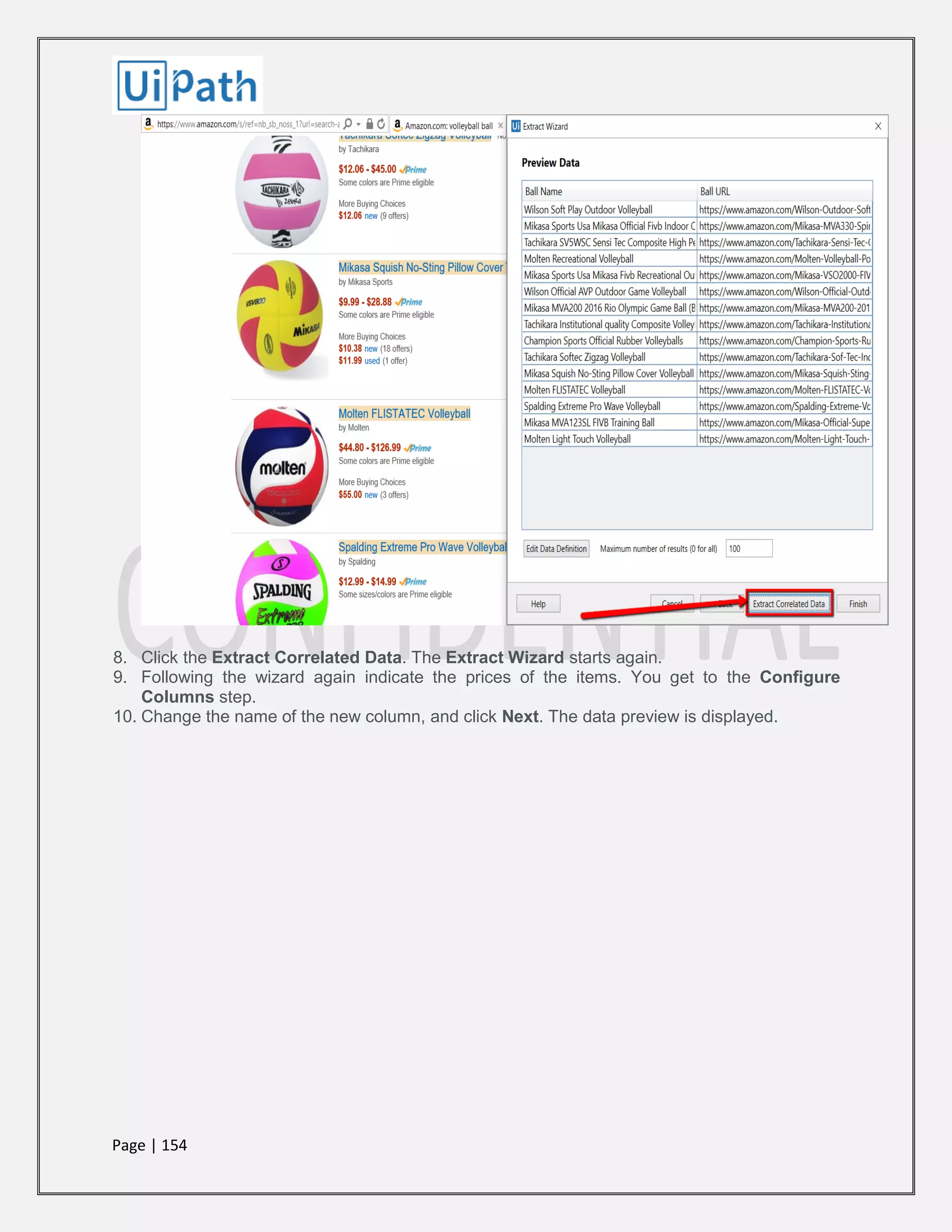 Page | 154
8. Click the Extract Correlated Data. The Extract Wizard starts again.
9. Following the wizard again indicate the prices of the items. You get to the Configure
Columns step.
10. Change the name of the new column, and click Next. The data preview is displayed.
 