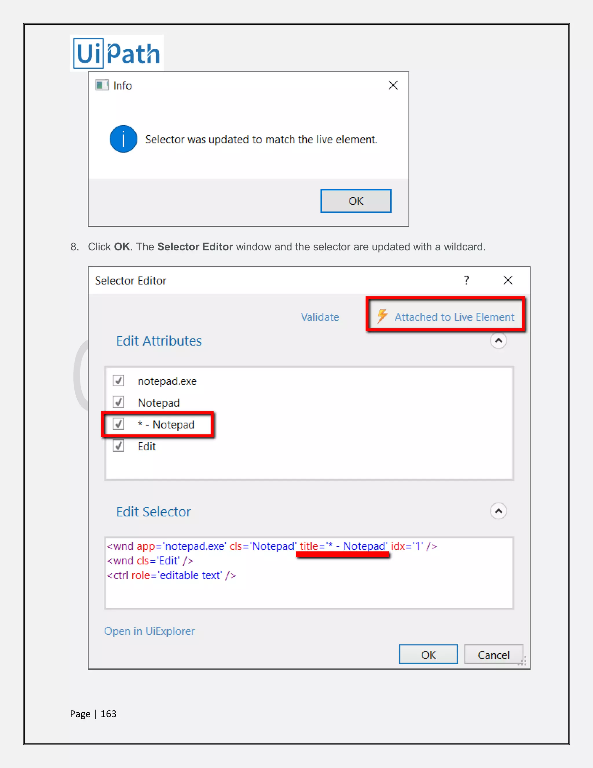 Page | 163
8. Click OK. The Selector Editor window and the selector are updated with a wildcard.
 