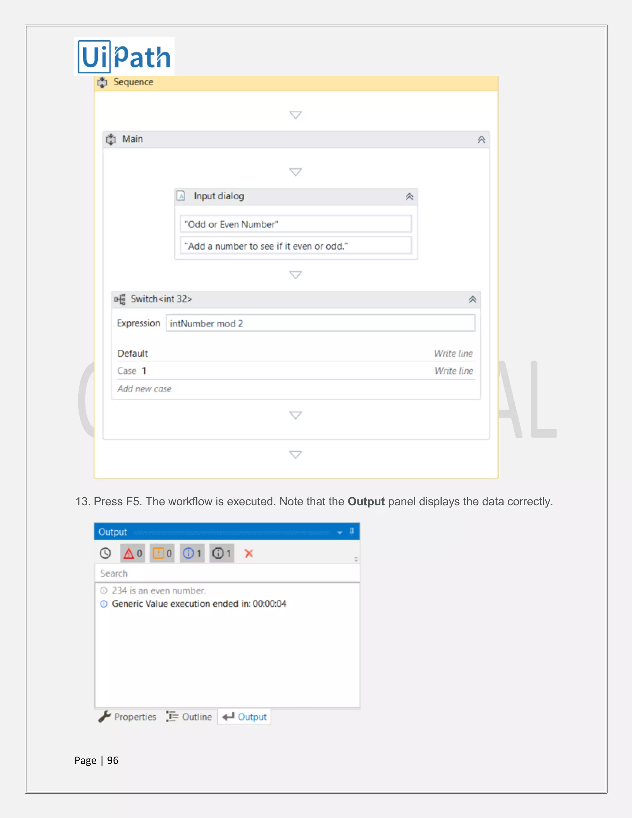 Page | 96
13. Press F5. The workflow is executed. Note that the Output panel displays the data correctly.
 