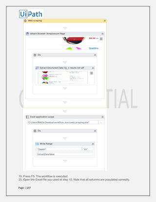 Page | 157
19. Press F5. The workflow is executed.
20. Open the Excel file you used at step 15. Note that all columns are populated correctly.
 
