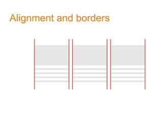 Alignment and borders
 