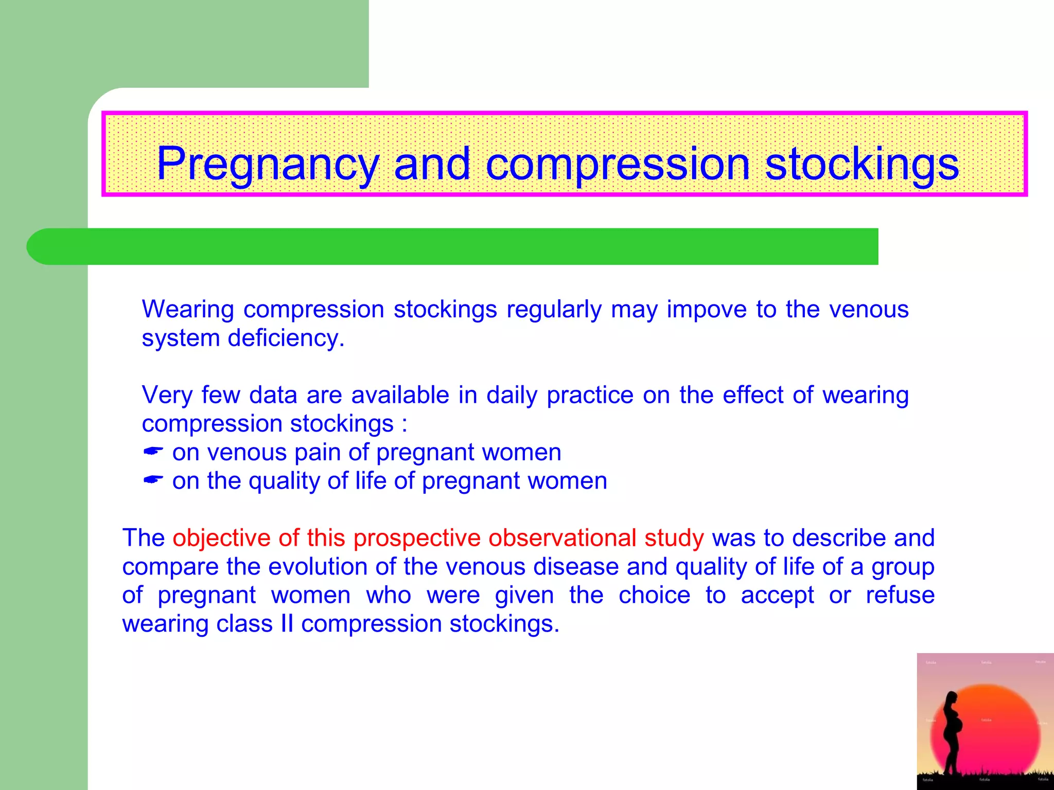Pregnancy and  compression stockings   